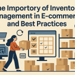 Mastering E-commerce Inventory Management for Peak Performance