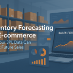 Mastering E-commerce Success: The Ultimate Guide to Inventory Forecasting with 3PL Data